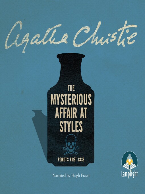 Title details for The Mysterious Affair At Styles by Agatha Christie - Available